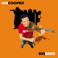 Ian Cooper - Big Band - Features James Morrison, Ignatius Jones and Su Cruickshank. 